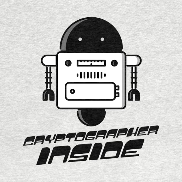 Cryptographer Inside with Robot by DesignShopPro